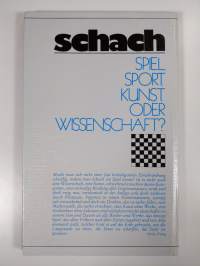 Schach : Spiel, Sport, Kunst oder Wissenschaft? Gedanken zum Schach