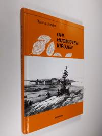 Ohi huomisten kipujen (signeerattu)