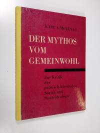 Der mythos vom gemeinwohl : zur kritik der politisch-klerikalen sozial- und staatsideologie