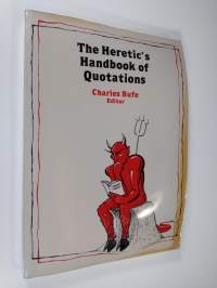 The Heretic&#039;s Handbook of Quotations