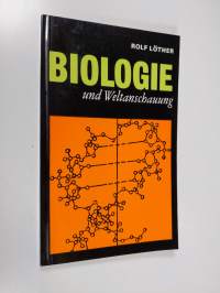 Biologie und Weltanschauung