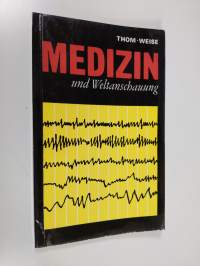 Medizin und Weltanschauung