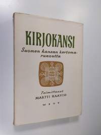 Kirjokansi : Suomen kansan kertomarunoutta (lukematon)