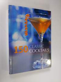 150 Classic Cocktails