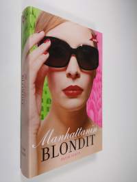 Manhattanin blondit (ERINOMAINEN)