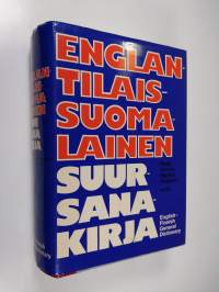 Englantilais-suomalainen suursanakirja = English-Finnish general dictionary