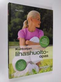 Kuntoilijan lihashuolto-opas