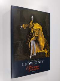 Ludvig XIV : kuningas ja ihminen