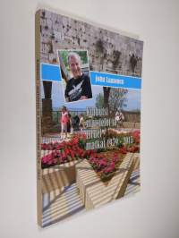 Kibbutsi-muistelot ja Israel-matkat 1979-2015 (signeerattu)