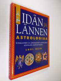 Idän ja lännen astrologiaa : kiinalainen ja länsimainen astrologia kohtalosi kartoittajina