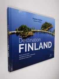 Destination Finland : aerial landscapes = aèrofotosnimki pejzažej = maisemat ilmakuvina