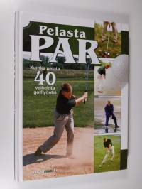 Pelasta par : kuinka pelata 40 vaikeinta golf-lyöntiä