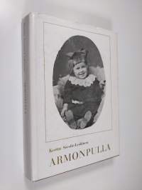 Armonpulla : silmänkantamattomista