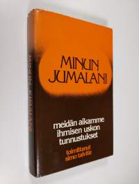 Minun Jumalani : Jumalan monet kasvot