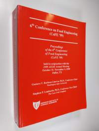 Proceedings of the 6th Conference on Food Engineering (CoFE &#039;99) : held in conjunction with the 1999 AIChE Annual Meeting October 31-November 5, 1999 Dallas, TX