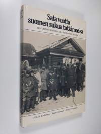 Sata vuotta suomen sukua tutkimassa : 100-vuotias suomalais-ugrilainen seura