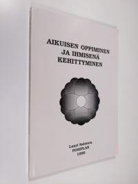 Aikuisen oppiminen ja ihmisenä kehittyminen : lukemisto (signeerattu)