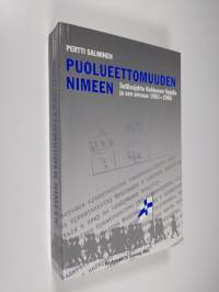 Puolueettomuuden nimeen : sotilasjohto Kekkosen linjalla ja sen sivussa 1961-1966