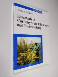 Essentials of Carbohydrate Chemistry and Biochemistry