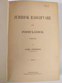 Juridisk rådgifvare och formulärbok