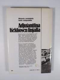 Adjutanttina Kekkosen linjalla