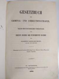 Gesetzbuch der Criminal- und Correctionsstrafe : nach dem Russischen Originale des Ersten Buches des Funfzehnten Bandes