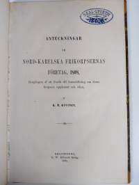Anteckningar om Nord-Karelska frikorpsernas företag, 1808, föregångna af ett försök till framställning om dessa korpsers uppkomst och öden