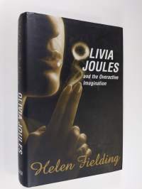 Olivia Joules and the overactive imagination