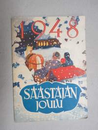 Säästäjän Joulu 1948, kansikuvitus T. Fahlenius, Kirjoituksia mm. Raul Roine, Tyyne Maija Salminen, sarjakuvia Brita von Haartman &amp; Olavi Vikainen