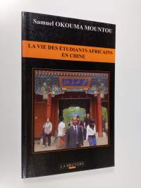 La vie des etudiants africains en Chine
