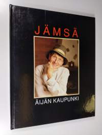 Jämsä : äijän kaupunki