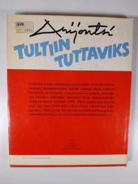 Tultiin tuttaviks : 68 pakinaa kaikkien kokoelmien ulkopuolelta taustanaan jatkuvan rähinöinnin kaunistamat rauhan vuodet 1953-1973