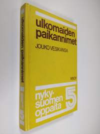 Nykysuomen oppaita 5, Ulkomaiden paikannimet