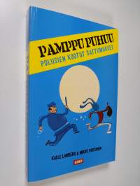 Pamppu puhuu : poliisien kootut sattumukset (signeerattu)