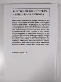 Ja sitten me kirjoitettiin : kirjailijana Espoossa