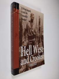 Hell West and Crooked - A Living Legend, a Real-life Crocodile Dundee