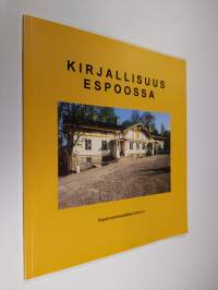 Kirjallisuus Espoossa : kooste kirjallisuusseminaarin esitelmistä 25.5.2003