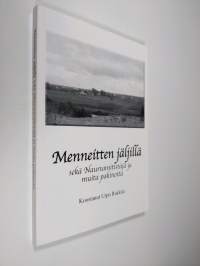 Menneitten jäljillä, sekä Naurunnitistäjä ja muita pakinoita (signeerattu)