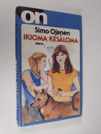 Ikioma kesäloma : tyttöromaani