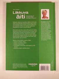 Liikkuva äiti : opas odotusajan ja synnytyksen jälkeiseen liikuntaan