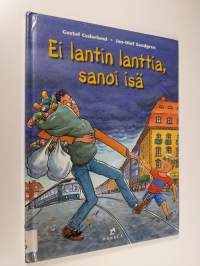 Ei lantin lanttia, sanoi isä