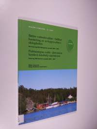 Bättre vattenkvalitet : hållbar hantering av avloppsvatten i skärgården : ett Interreg IIIA Skärgården projekt 2003-2007 = Puhtaampaa vettä : jätevesien kestävä k...