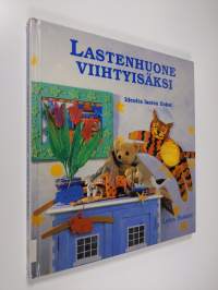 Lastenhuone viihtyisäksi