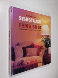 Sisustajan feng shui : sisustamisen uudet ulottuvuudet