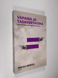 Vapaina ja tasavertaisina : ihmisoikeudet uskontojen näkökulmasta (signeerattu, ERINOMAINEN)