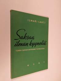 Saksaa ilman kyyneliä : toinen Saksan matkamme Yleisradiossa