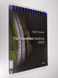Tieliikenteen käsikirja 2009