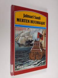 Merten huuhkajat : historiallinen seikkailuromaani