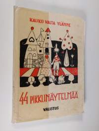 44 pikkunäytelmää