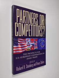 Partners or competitors? - the prospects for U.S.-European cooperation on Asian trade